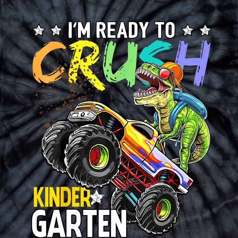 Im Ready To Crush Kindergarten Dinosaur Back To School Monster Truck Tie-Dye T-Shirt