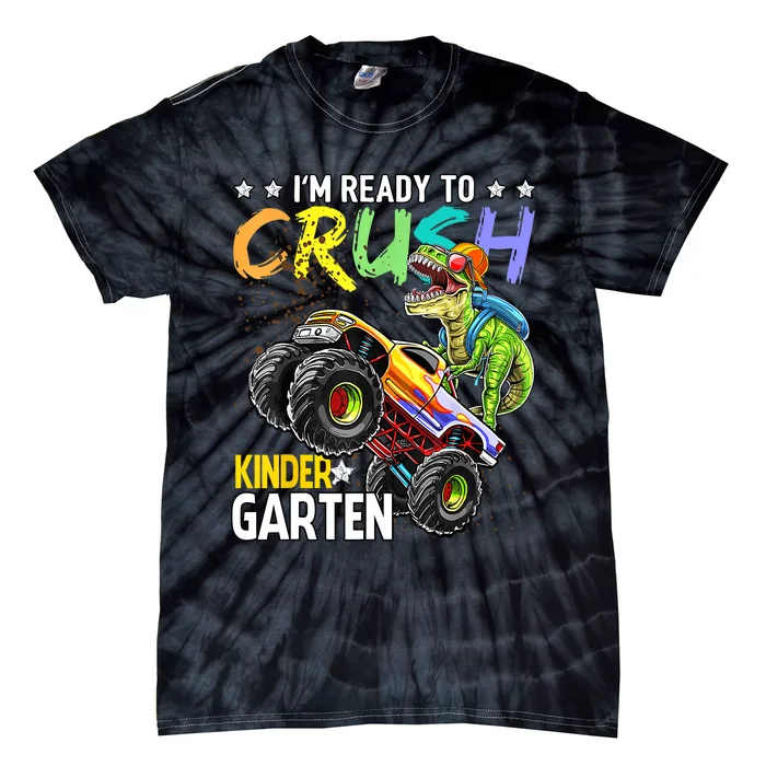 Im Ready To Crush Kindergarten Dinosaur Back To School Monster Truck Tie-Dye T-Shirt