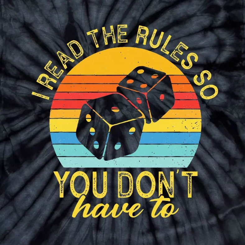 I Read The Rules So You DonT Have To Board Games Tie-Dye T-Shirt