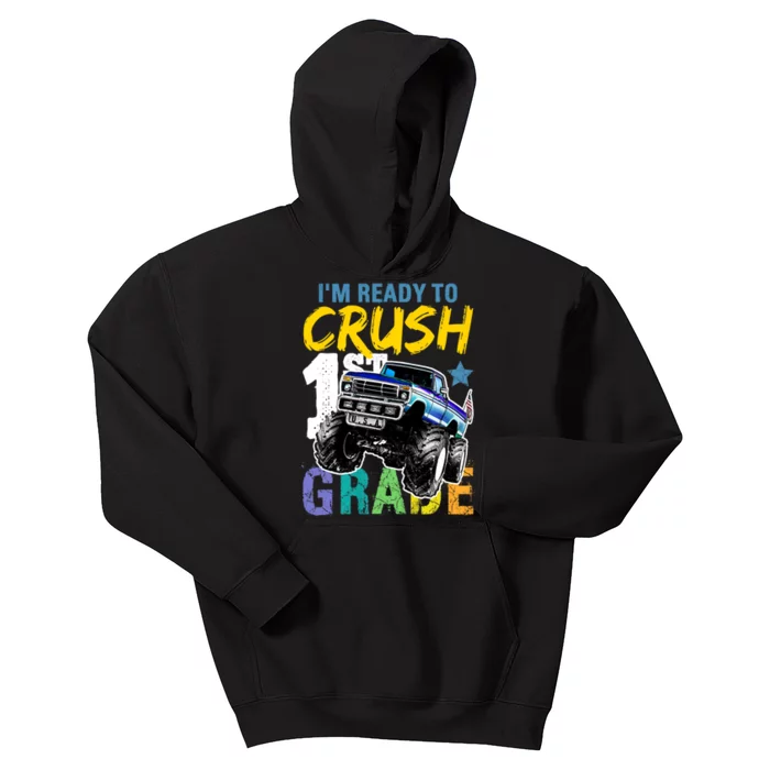 Im Ready To Crush 1st Grade Monster Truck Back To School Kids Hoodie