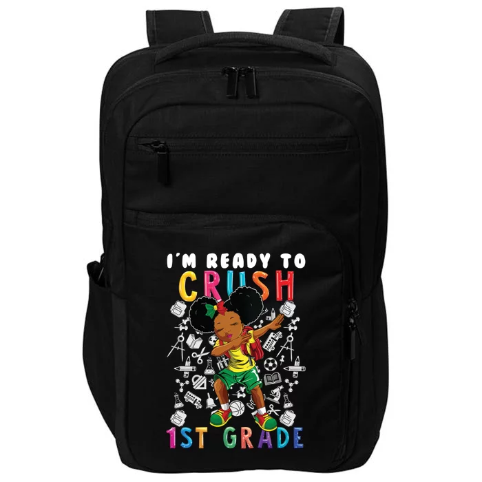 Im Ready To Crush 1St Grade Dabbing Afro Funny Gift Funny Gift Impact Tech Backpack