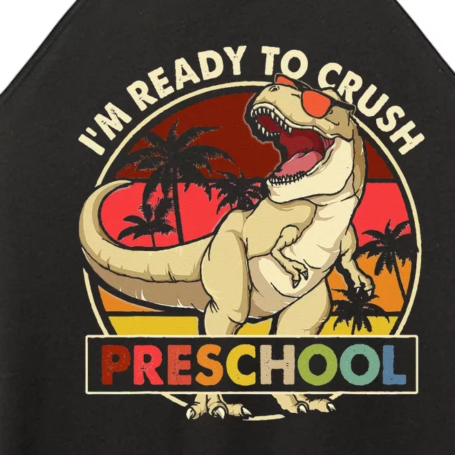 I'm Ready To Crush Preschool Back To School Dinosaur Women’s Perfect Tri Rocker Tank