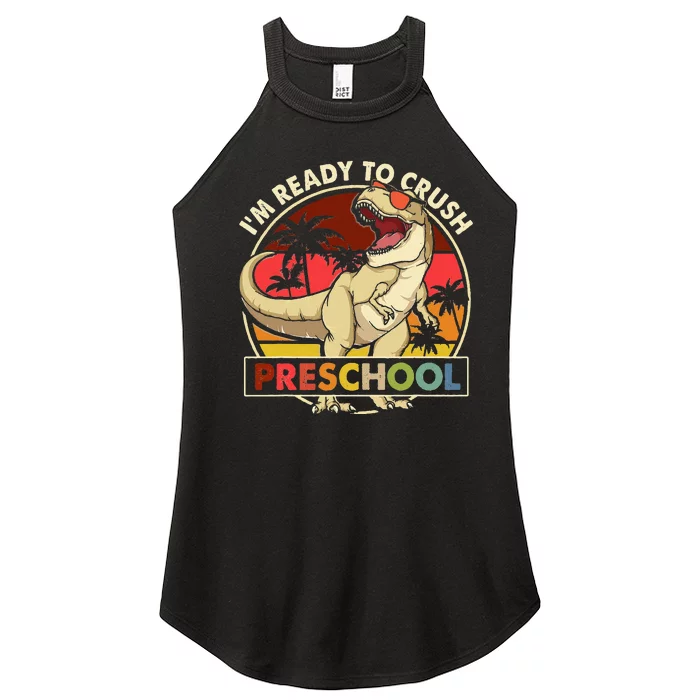 I'm Ready To Crush Preschool Back To School Dinosaur Women’s Perfect Tri Rocker Tank