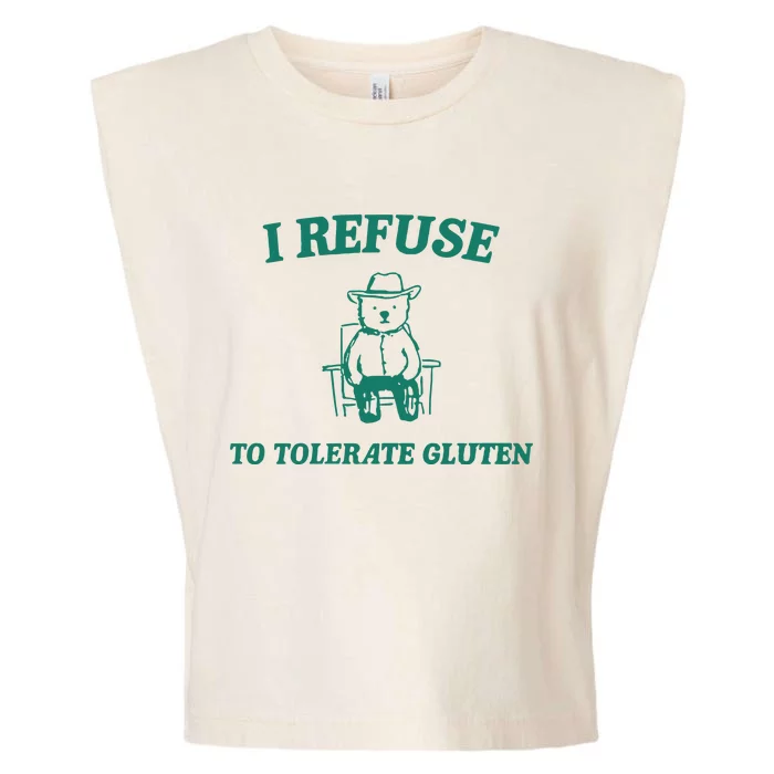 I Refuse To Tolerate Gluten Garment-Dyed Women's Muscle Tee