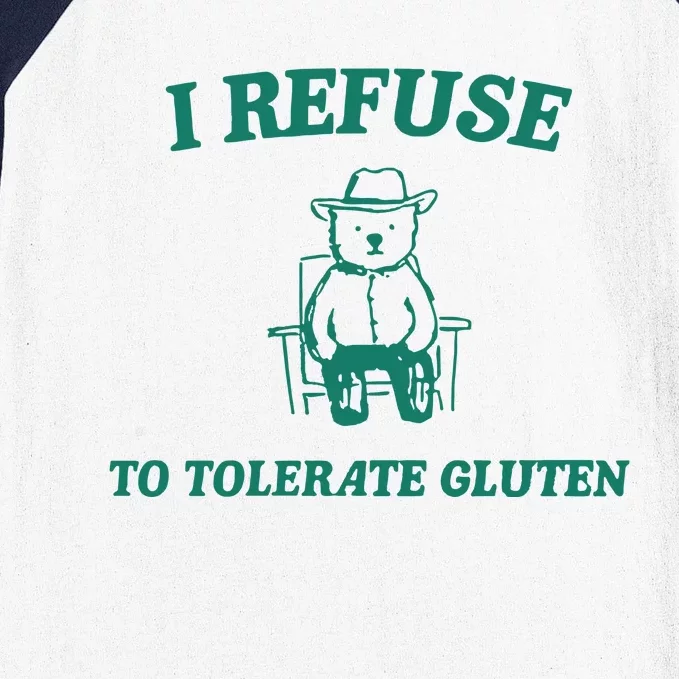 I Refuse To Tolerate Gluten Baseball Sleeve Shirt