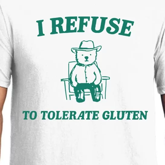 I Refuse To Tolerate Gluten Pajama Set