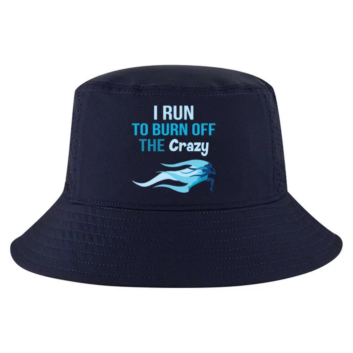 I Run To Burn Off The Crazy Funny Cool Comfort Performance Bucket Hat