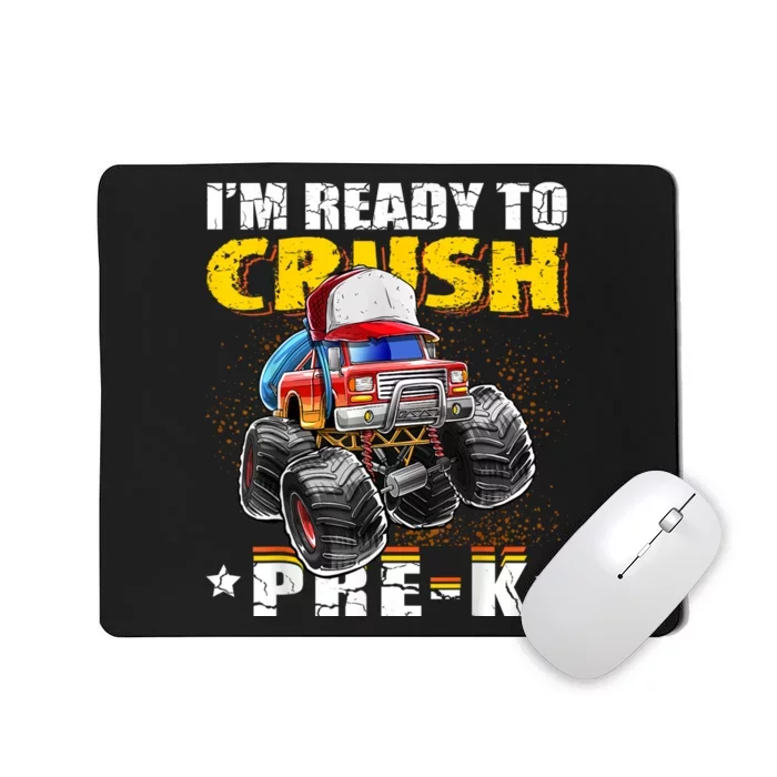 Im Ready To Crush Pre K Monster Truck Backpack Back To School Mousepad