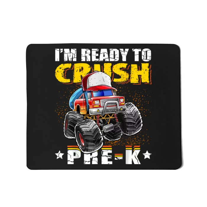 Im Ready To Crush Pre K Monster Truck Backpack Back To School Mousepad