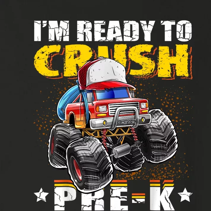 Im Ready To Crush Pre K Monster Truck Backpack Back To School Toddler Long Sleeve Shirt