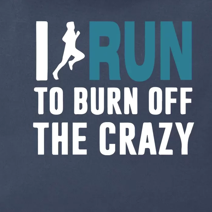 I Run To Burn Off The CRAZY Zip Tote Bag