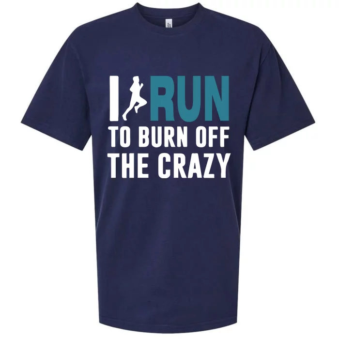 I Run To Burn Off The CRAZY Sueded Cloud Jersey T-Shirt