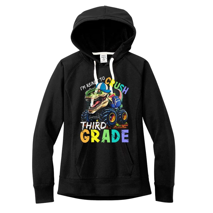 IM Ready To Crush Third Grade Monster Truck Dinosaur Women's Fleece Hoodie