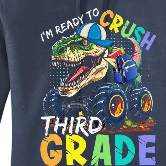 IM Ready To Crush Third Grade Monster Truck Dinosaur Women's Pullover Hoodie