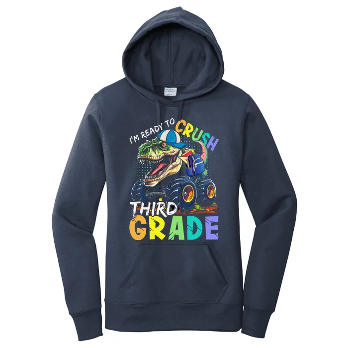 IM Ready To Crush Third Grade Monster Truck Dinosaur Women's Pullover Hoodie