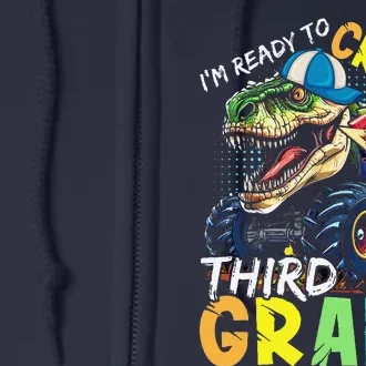 IM Ready To Crush Third Grade Monster Truck Dinosaur Full Zip Hoodie