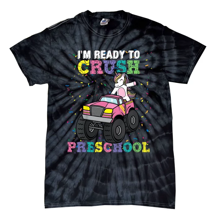 I'm Ready To Crush Preschool Unicorn Monster Truck Girl Tie-Dye T-Shirt