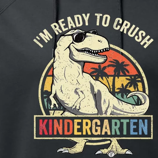 Im Ready To Crush Kindergarten Back To School Dinosaur Performance Fleece Hoodie