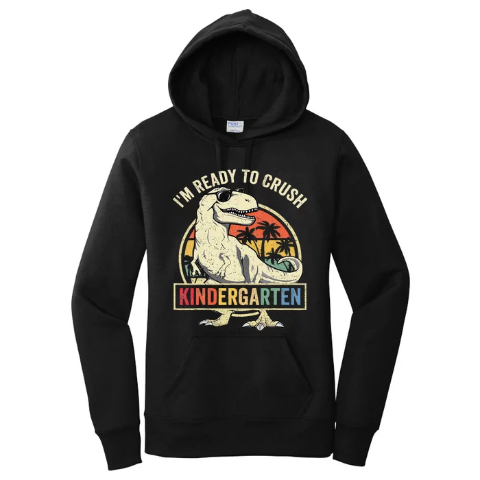 Im Ready To Crush Kindergarten Back To School Dinosaur Women's Pullover Hoodie