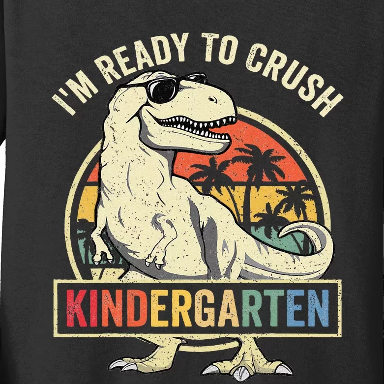 Im Ready To Crush Kindergarten Back To School Dinosaur Kids Long Sleeve Shirt