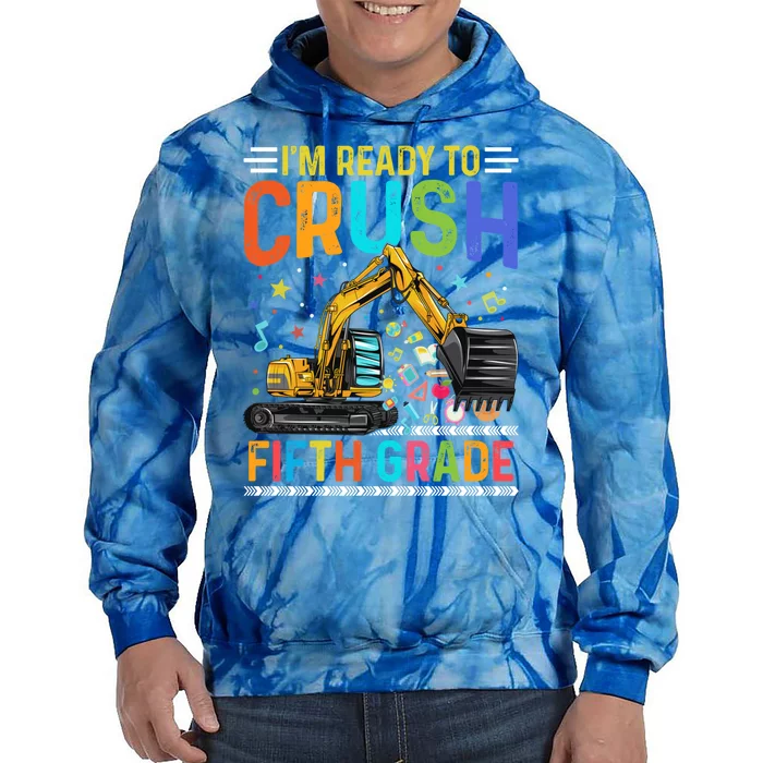 Im Ready To Crush Fifth Grade Team 5Th Grade Teacher Cute Gift Tie Dye Hoodie