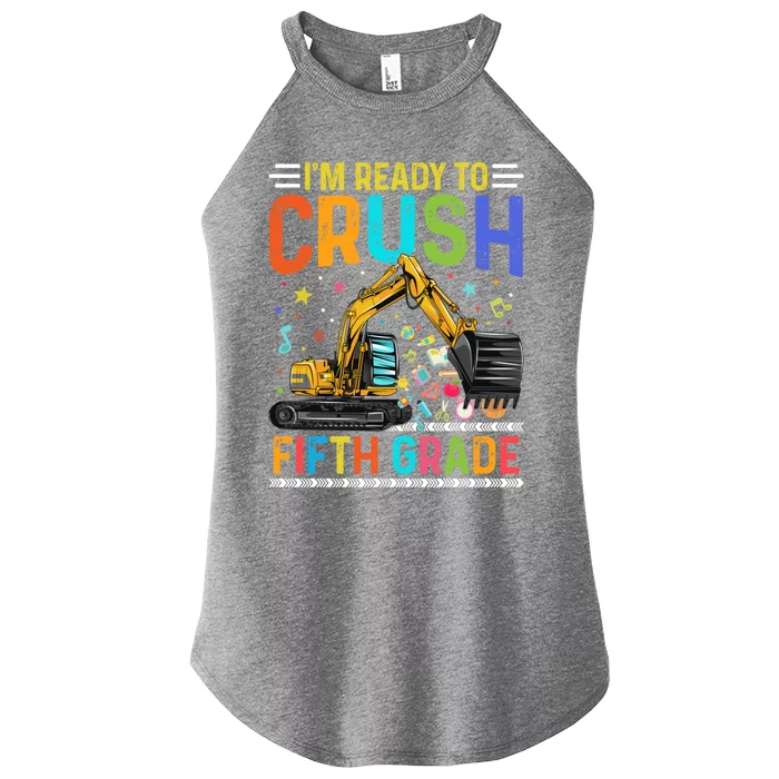 Im Ready To Crush Fifth Grade Team 5Th Grade Teacher Cute Gift Women’s Perfect Tri Rocker Tank