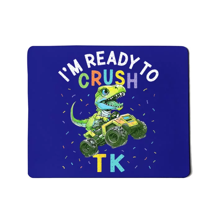 Im Ready To Crush TK Dinosaur Back To School TK Funny Mousepad