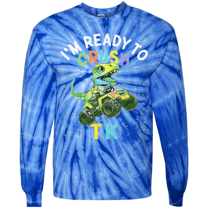 Im Ready To Crush TK Dinosaur Back To School TK Funny Tie-Dye Long Sleeve Shirt