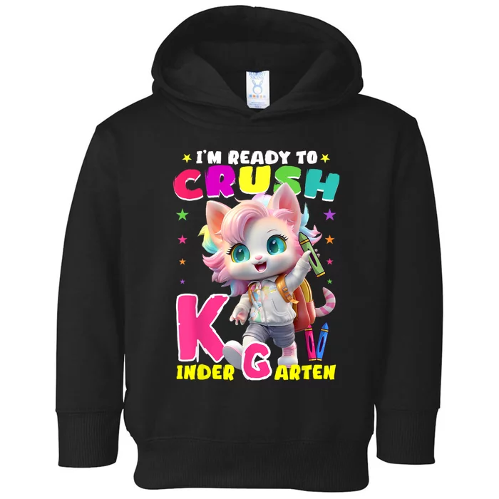 Im Ready To Crush Kindergarten Unicorn Back To School Girls Toddler Hoodie