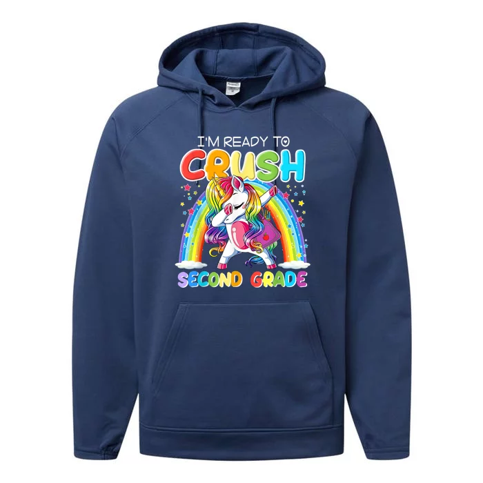 Im Ready To Crush Second Grade Unicorn Back To School Gift Performance Fleece Hoodie