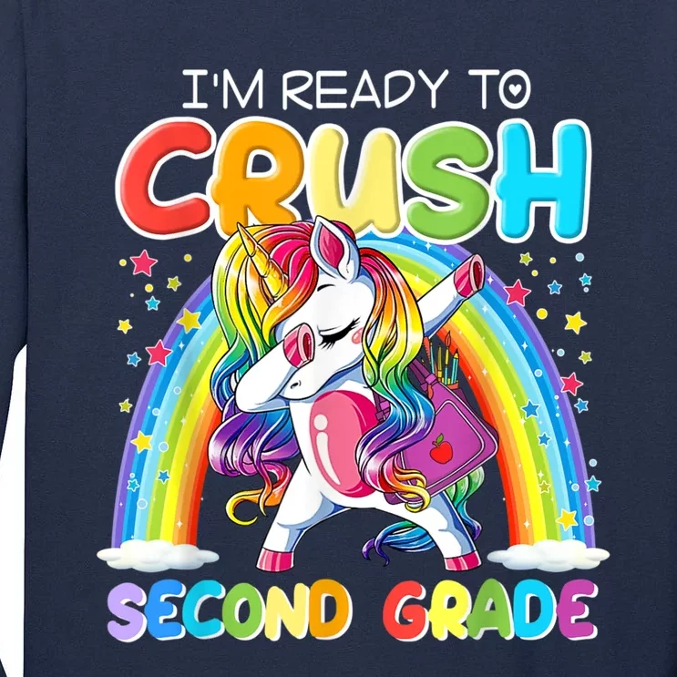 Im Ready To Crush Second Grade Unicorn Back To School Gift Tall Long Sleeve T-Shirt