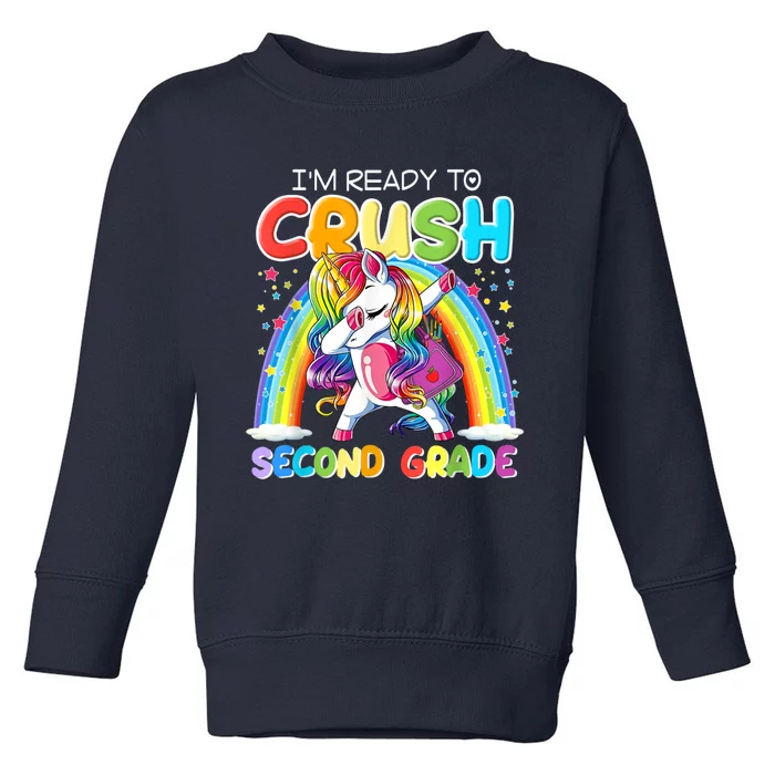 Im Ready To Crush Second Grade Unicorn Back To School Gift Toddler Sweatshirt