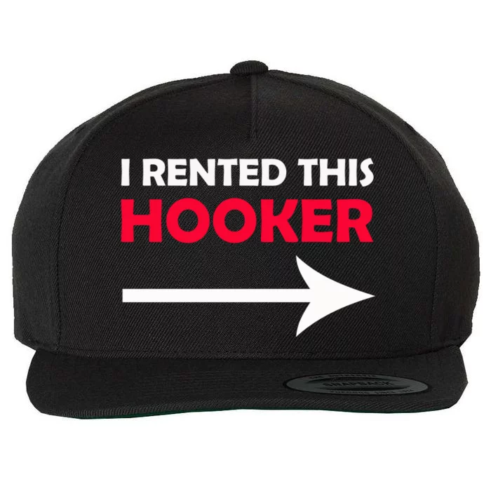 I Rented This Hooker Wool Snapback Cap