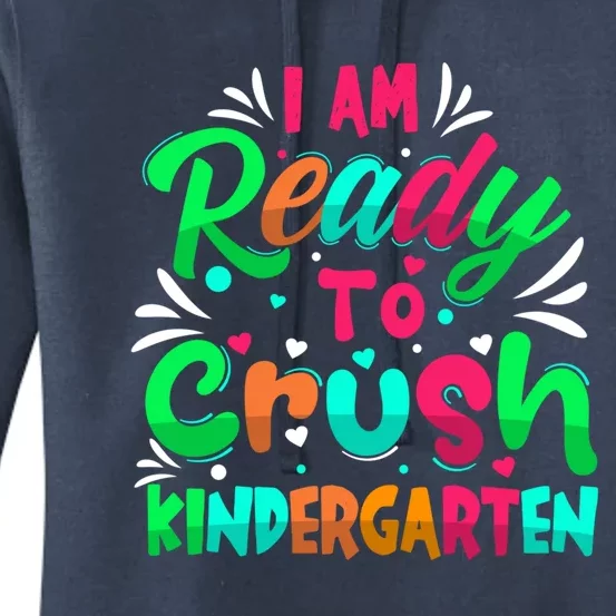 Im Ready To Crush Kindergarten Happy First Day Of School Cool Gift Women's Pullover Hoodie