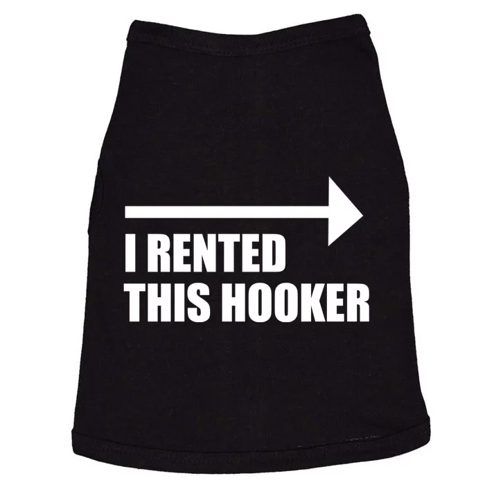 I Rented This Hooker Offensive Funny Saying Doggie Tank