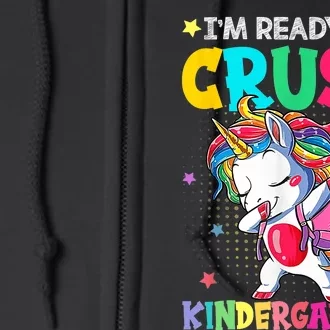 Im Ready To Crush Kindergarten Happy First Day Of School Full Zip Hoodie