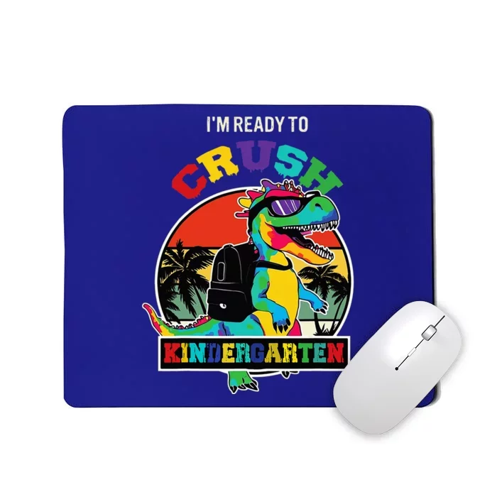 Im Ready To Crush Kindergarten Dinosaur Back To School Mousepad