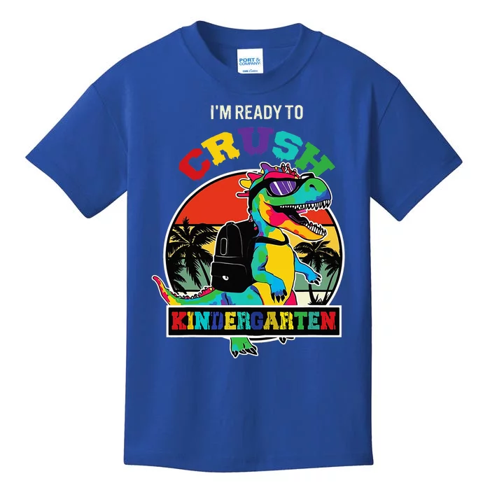 Im Ready To Crush Kindergarten Dinosaur Back To School Kids T-Shirt