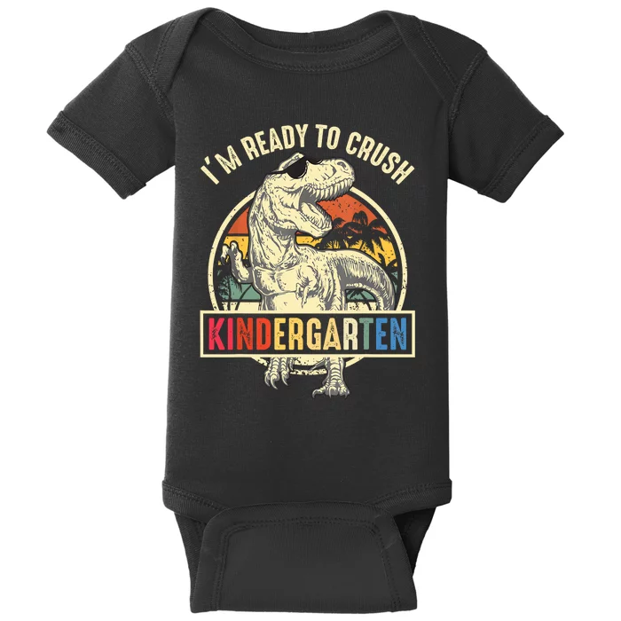 Im Ready To Crush Kindergarten Back To School Dinosaur Baby Bodysuit