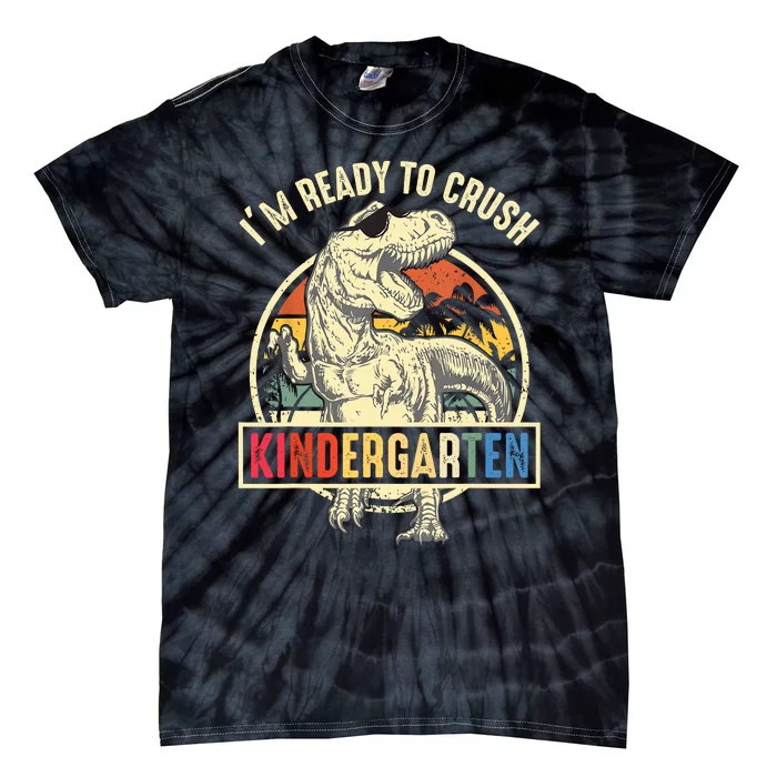 Im Ready To Crush Kindergarten Back To School Dinosaur Tie-Dye T-Shirt