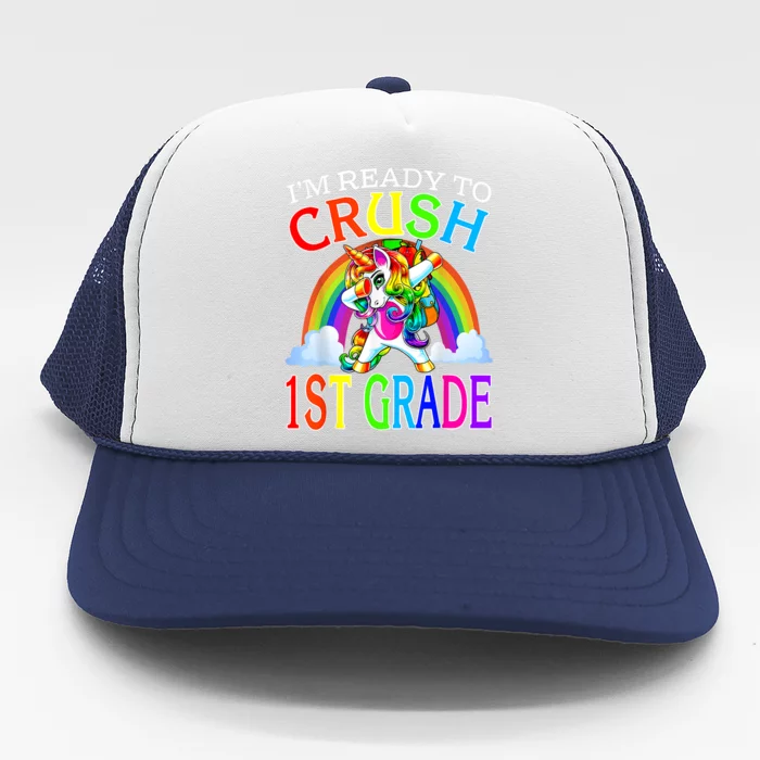 Im Ready To Crush 1st Grade Unicorn Back To School Trucker Hat