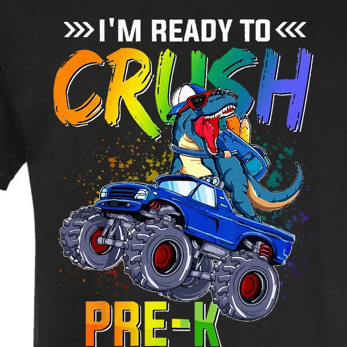 I'm Ready To Crush PreK Dinosaur Back To School Garment-Dyed Heavyweight T-Shirt