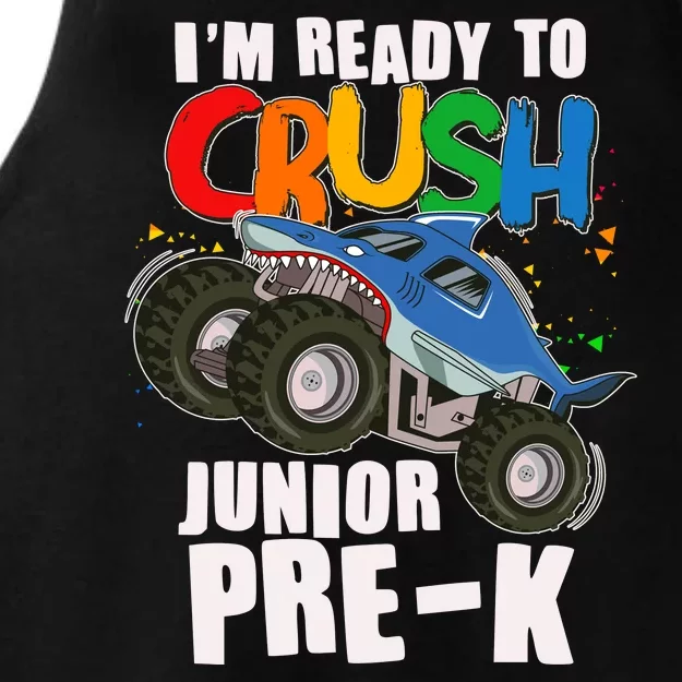 Im Ready To Crush Junior Pre K Shark Monster Truck Ladies Tri-Blend Wicking Tank