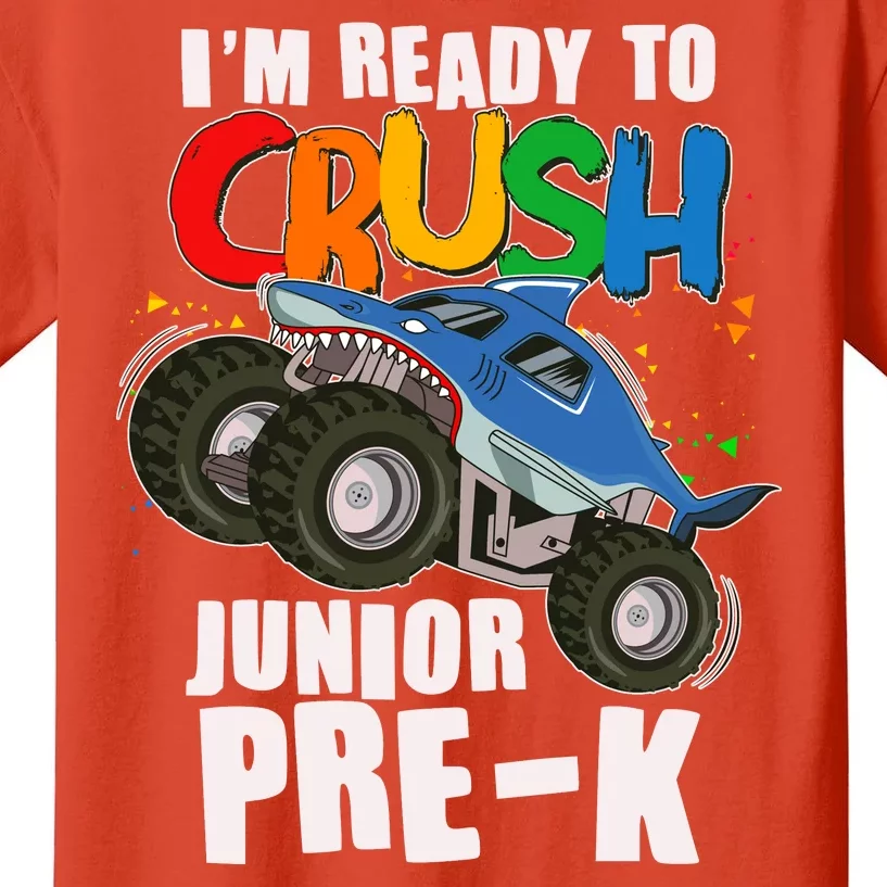 Im Ready To Crush Junior Pre K Shark Monster Truck Kids T-Shirt