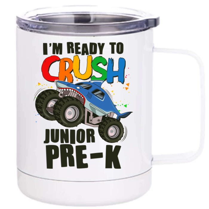 Im Ready To Crush Junior Pre K Shark Monster Truck Front & Back 12oz Stainless Steel Tumbler Cup