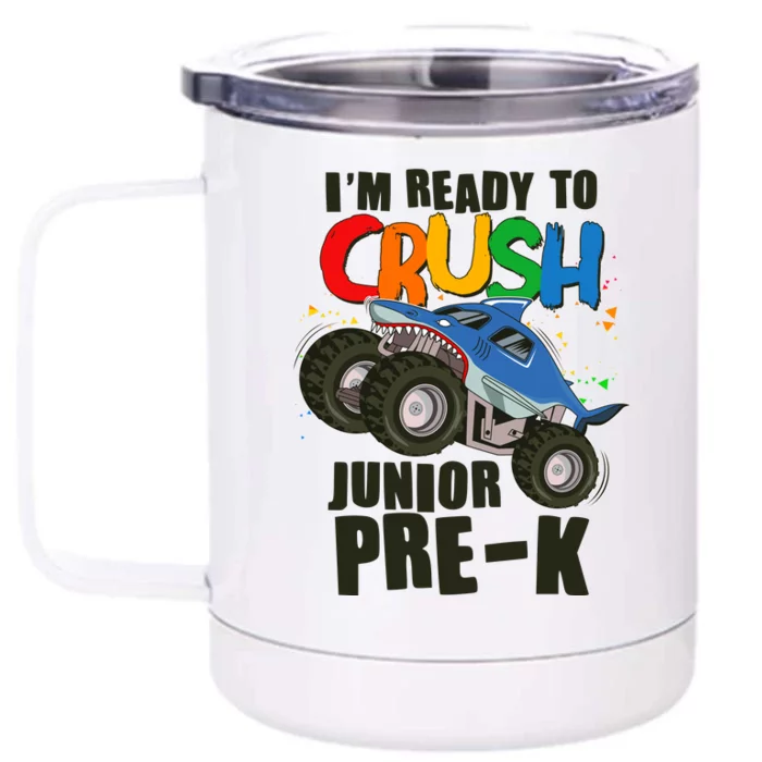 Im Ready To Crush Junior Pre K Shark Monster Truck Front & Back 12oz Stainless Steel Tumbler Cup