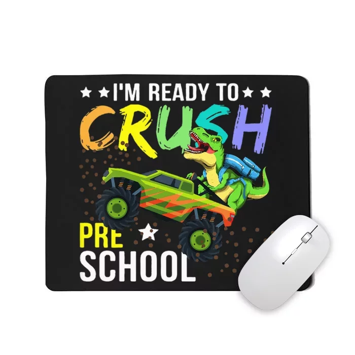 I'm Ready to Crush Kindergarten Dinosaur Back to School Mousepad