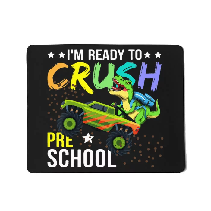 I'm Ready to Crush Kindergarten Dinosaur Back to School Mousepad