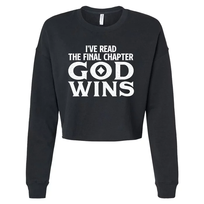 IVe Read The Final Chapter God Wins Christian Faith Cropped Pullover Crew