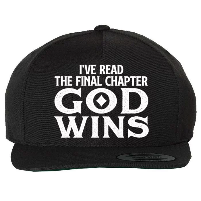 IVe Read The Final Chapter God Wins Christian Faith Wool Snapback Cap